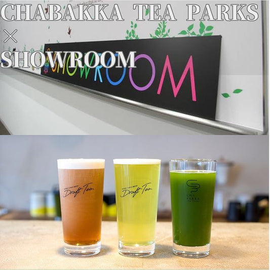 【タイアップイベント】SHOWROOM×CHABAKKA TEA PARKS